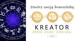 Kreator – stwórz swoją bransoletkę złote Znaki Zodiaku